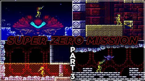 Metroid Super Zero Mission Hard Mode Part 3 Youtube