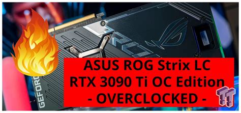 ASUS ROG Strix LC GeForce RTX 3090 Ti Overclocking OC