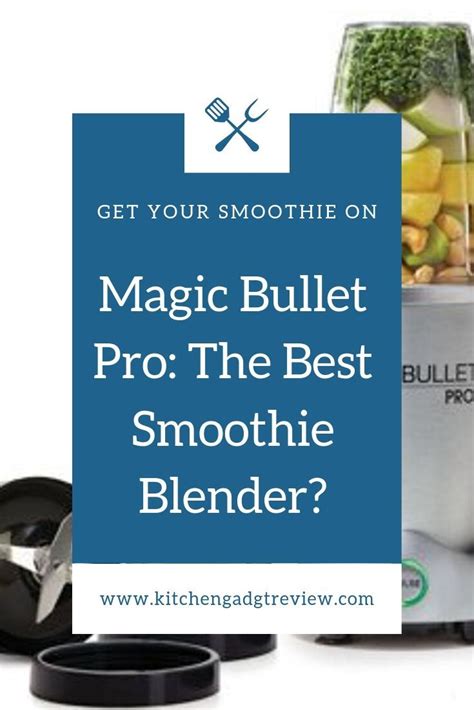 Currently, the best magic bullet set is the nutribullet rx. Magic Bullet Nutribullet Pro 900 Series Blender: Best for ...