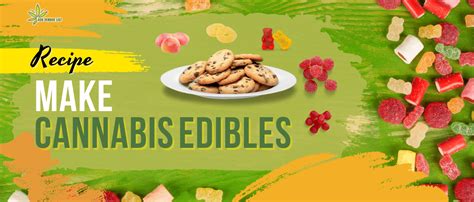 How To Make Cannabis Edibles Step By Step Guide 420 Vendor List