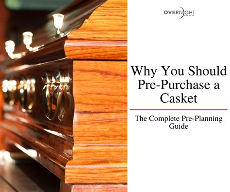 Why You Should Pre Purchase A Casket The Complete Pre Planning Guide
