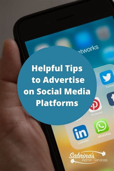 Helpful Tips to Advertise on Social Media Platforms - Sabrina's Admin