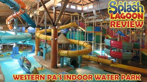 Splash Lagoon Review Erie Pa Western Pennsylvanias Indoor Water Park La Vie Zine