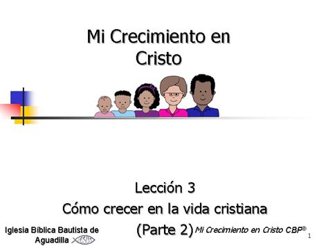 Mi Crecimiento En Cristo Leccin 3 Cmo Crecer