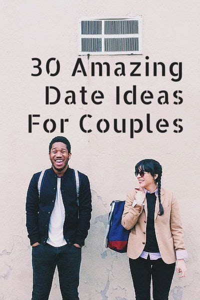 30 Amazing Date Ideas For Couples Whether Youre Traveling Or At Home