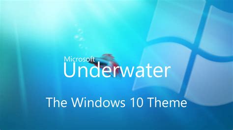 Microsoft Underwater Windows 10 Theme by nc3studios08 on DeviantArt
