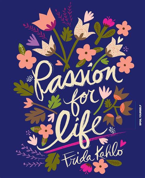 Passion For Life Flow Magazine Nl Flow Magazine Passion For Life Quotes
