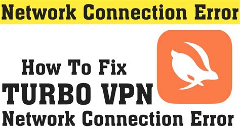 How To Fix Turbo Vpn Internet Connection Error Fix Turbo Vpn Network