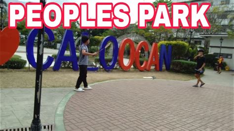 Peoples Park Caloocan City Youtube