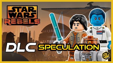 Lego Star Wars The Skywalker Saga Rebels Dlc Speculation 2020 Youtube