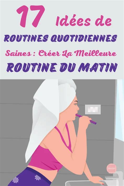 Id Es De Routines Saines A Adopter Chaque Matin