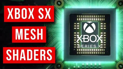 Xbox Series X Mesh Shaders Where Are The Games In 2022 Xbox Games
