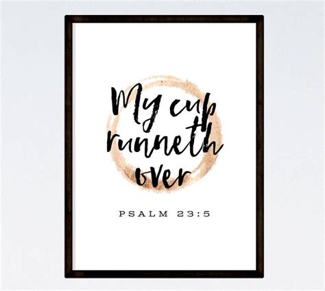 Seeds Of FaithMy Cup Runneth Over Psalm BUY Get FREE Use Code B G FBible Verse Print