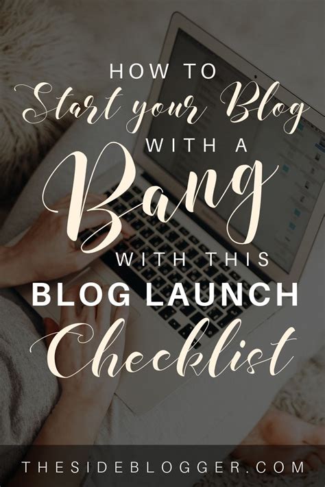 A Blog Launch Checklist For Starting Your Blog The Right Way From The