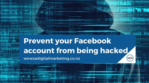 How To Prevent Your Facebook Account From Being Hacked Wowza Digital Marketing