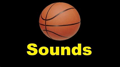 Basketball Sound Effects All Sounds Youtube