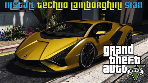 Install Techno Gamerz Lamborghini Sian In Gta 5 Youtube