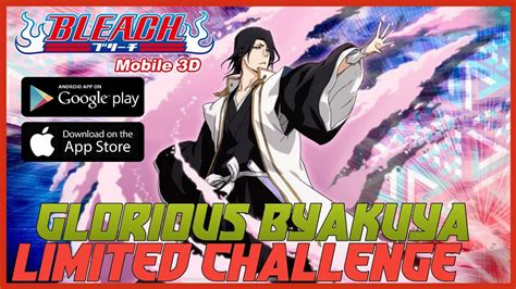 Bleach Mobile 3D Gameplay 164 Limited Challenge Glorious Byakuya