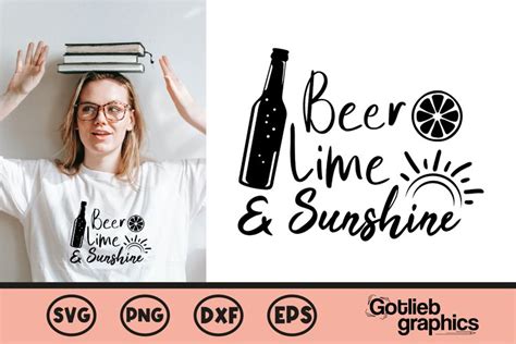 Beer Lime And Sunshine Quote Svg Summer Cocktail Svg