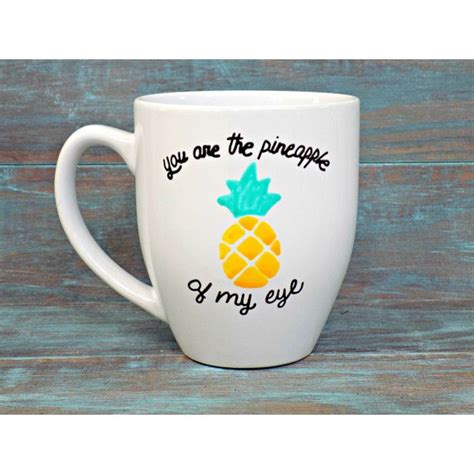 You Are The Pineapple Of My Eye Pineapple Mug Valentines Day Mug Cute Coffee Mug Mug Coffee Mug