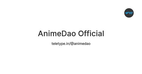 Animedao Official — Teletype