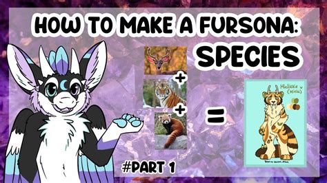 How To Make A Fursona 1 Species Feat Furends Youtube