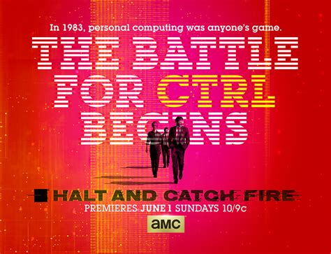 AMC Releases Poster For New Original Series Halt And Catch Fire AMC