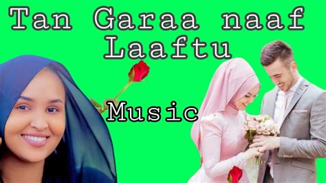 Tan Garaa Naf Laaftu Lali Tube Oromo Music Sirba Jaalalaa Dawite