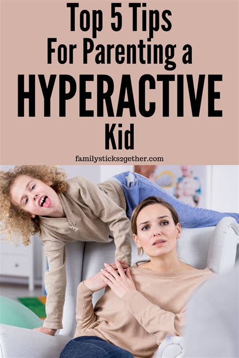 5 Best Hacks For Dealing With An Over Active Child Hyperactive Kids
