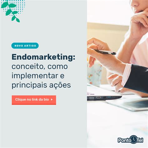 Endomarketing Conceito Como Implementar E Principais Ações Para O Rh