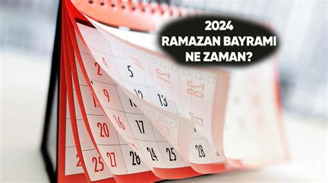 Ramazan Bayramı ne zaman 2024 Ramazan ne zaman başlıyor Diyanet dini