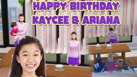 Happy Birthday Kaycee And Ariana The Sims 4 Edition Kaycee And