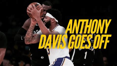 Lakers Win Defeat Nets As Anthony Davis Drops 37 Youtube