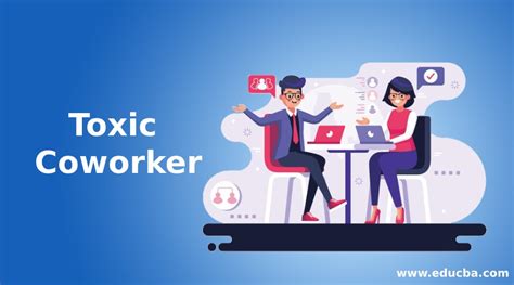 Toxic Coworker Top 8 Tips To Deal With Lazy Toxic Coworker