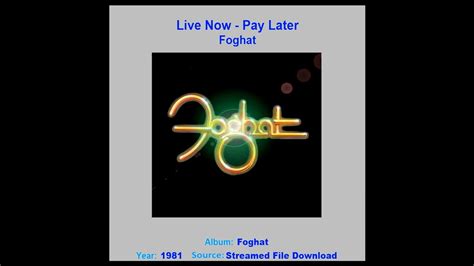 Foghat Live Now Pay Later 1981 Youtube