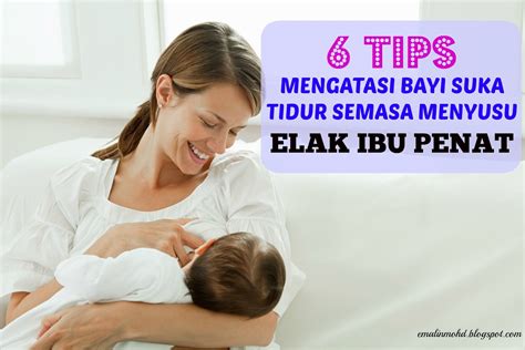 Biarkan bayi menyusu selama yang ia inginkan. 6 Tips Mengatasi Bayi Suka Tidur Semasa Menyusu Elak Ibu ...