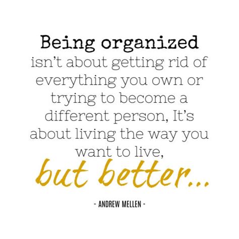 15 Brilliant Organising Quotes To Help You Get Sorted Out
