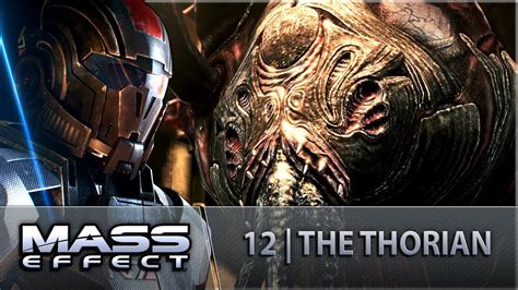 Mass Effect 12 The Thorian Youtube
