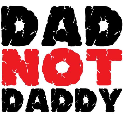 Dad Not Daddy Podcast On Spotify