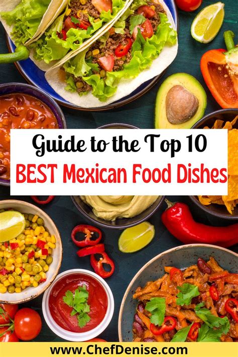 Top 10 Most Popular Mexican Foods Best Mexican Dishes