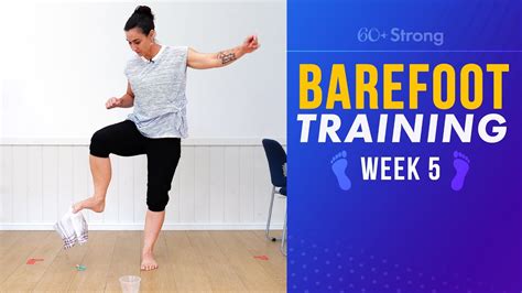 Barefoot Training Week 5 Exercise Your Feet Foot Exercise For Over