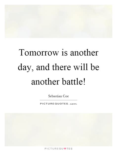 Tomorrow Is Another Day Quotes And Sayings Tomorrow Is Another Day