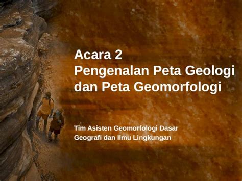 Pptx Acara Pengenalan Peta Geologi Dan Peta Geomorfologi Dokumen Tips