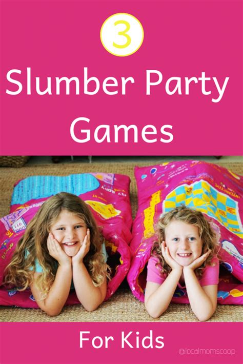 3 Slumber Party Games For Kids Local Mom Scoop Kidsactivities