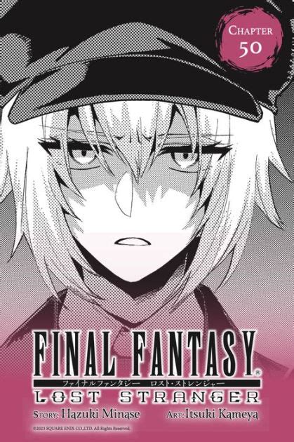 Final Fantasy Lost Stranger Chapter 50 By Hazuki Minase EBook