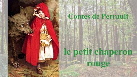 Contes De Perrault Le Petit Chaperon Rouge 5 9 Youtube