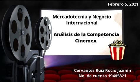 Ejemplo Cinemex Ejercicio Proporcionado Por Tutor An Lisis De La Competencia Cinemex Studocu