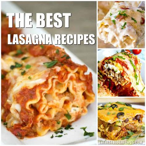 The Best Lasagna Recipes The Best Blog Recipes