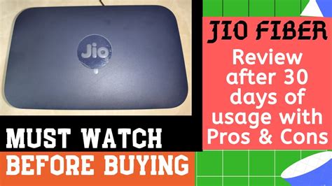 Jio Fiber Review After 30 Days With Pros And Cons Advantages And