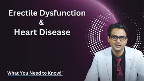 Erectile Dysfunction Heart Disease What You Need To Know Mesolves YouTube